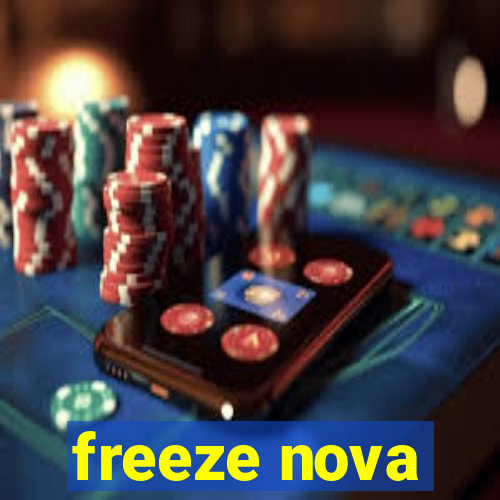 freeze nova